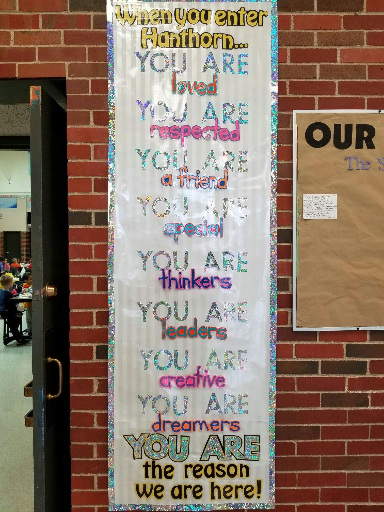 Banner with text "When you enter Hanthorn... YOU ARE loved, respected, a friend, special, thinkers, leaders, creative, dreamers, YOU ARE the reason we are here!"